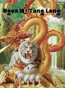 [Dịch] Ngọa Hổ Tàng Long