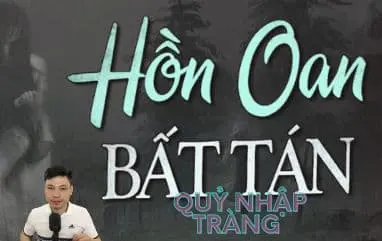 Oan Hồn Bất Tán: Quỷ nhập tràng