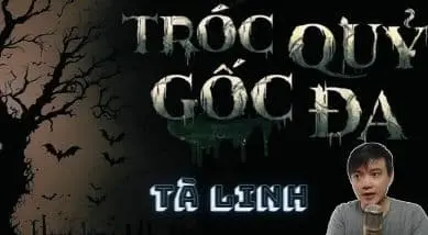 Tróc Quỷ Góc Đa: Tà Linh