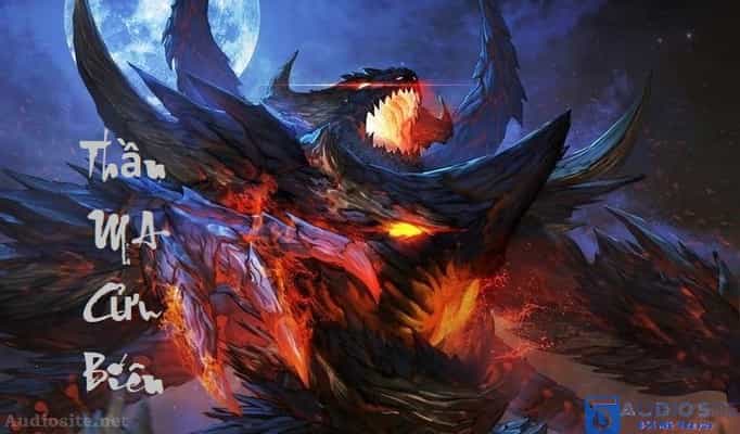 [Dịch] Thần Ma Cửu Biến